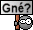 :gné?: